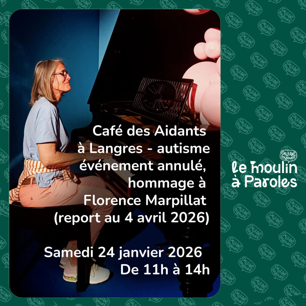 Café des Aidants à Langres – autisme : événement annulé, hommage à Florence Marpillat (report au 4 avril 2026)